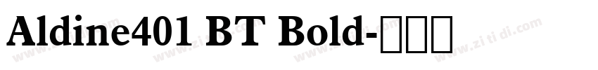 Aldine401 BT Bold字体转换